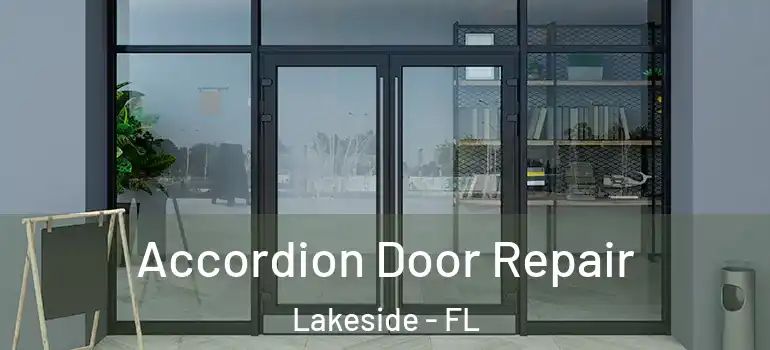 Accordion Door Repair Lakeside - FL