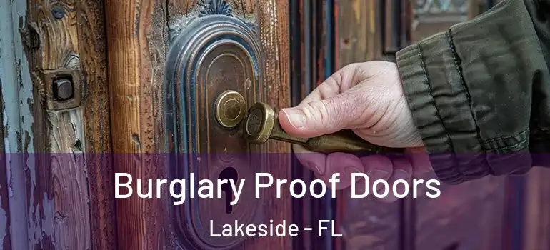 Burglary Proof Doors Lakeside - FL