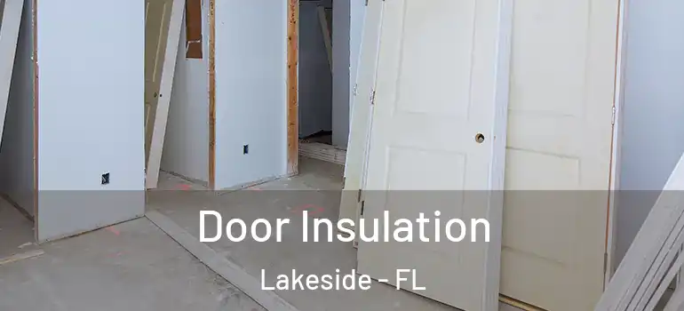 Door Insulation Lakeside - FL