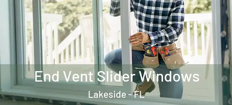 End Vent Slider Windows Lakeside - FL