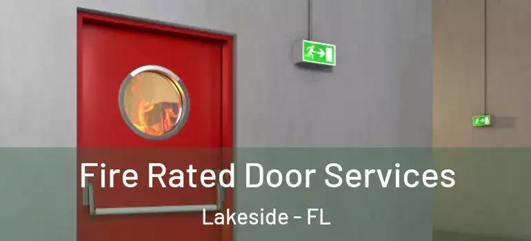 Fire Rated Door Services Lakeside - FL