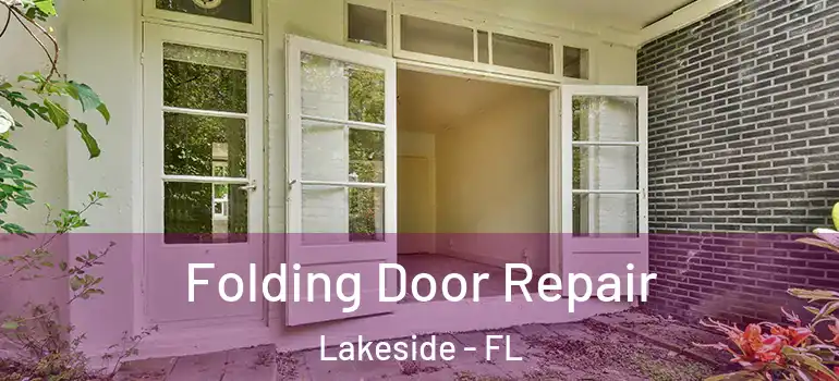 Folding Door Repair Lakeside - FL