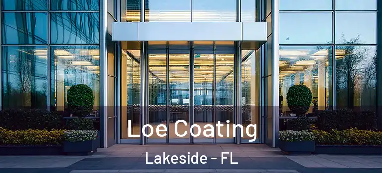Loe Coating Lakeside - FL