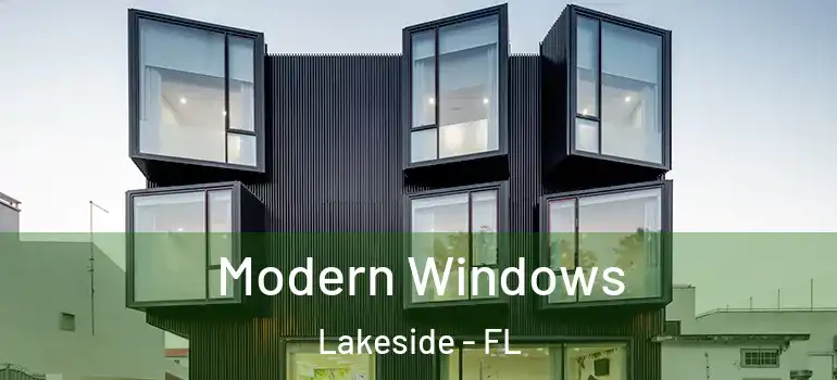 Modern Windows Lakeside - FL