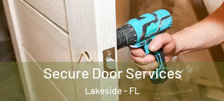 Secure Door Services Lakeside - FL