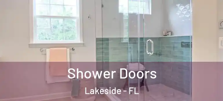 Shower Doors Lakeside - FL
