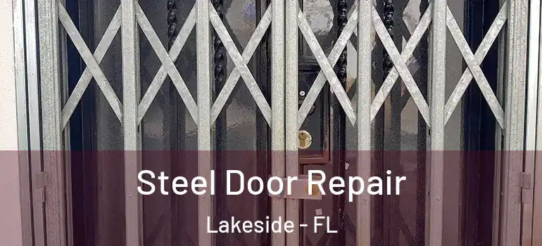 Steel Door Repair Lakeside - FL