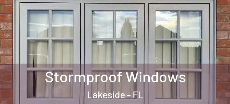 Stormproof Windows Lakeside - FL