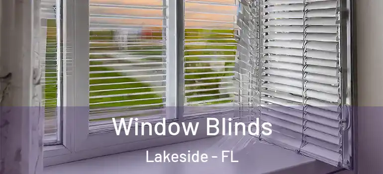 Window Blinds Lakeside - FL