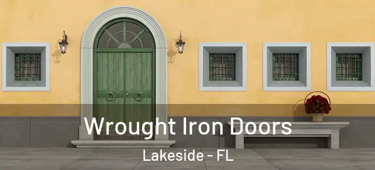 Wrought Iron Doors Lakeside - FL